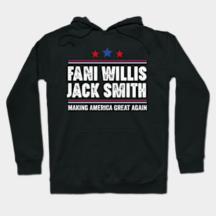 Fani WIllis Jack Smith Making America Great Again T-Shirt Hoodie